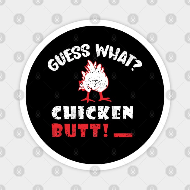 Guess What Chicken Butt Magnet by Dylante